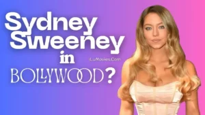 Sydney Sweeney's ₹530 Crore Bollywood Offer: A Game-Changing Crossover?